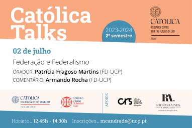 Católica Talks - Federação e Federalismoa