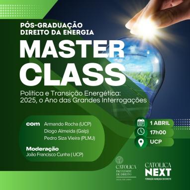 MasterClass: Política e Transição Energética – 2025, o Ano das Grandes Interrogações