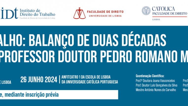 Evento - Colóquio Código do Trabalho: balanço de duas décadas - Homenagem ao Professor Doutor Pedro Romano Martinez