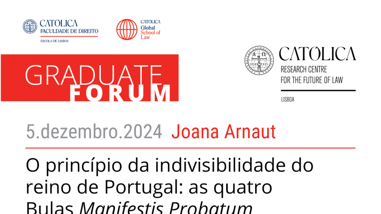 Graduate Forum - O princípio da indivisibilidade do reino de Portugal: as quatro Bulas Manifestis Probatum