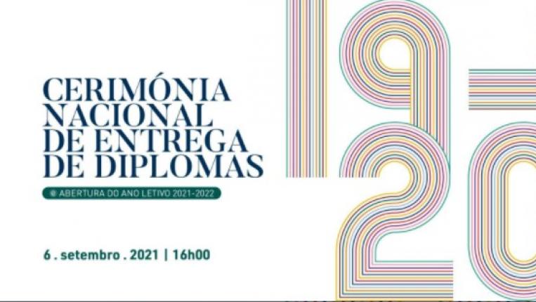 Cerimónia Nacional de Entrega de Diplomas e Abertura do Ano Letivo 21/22